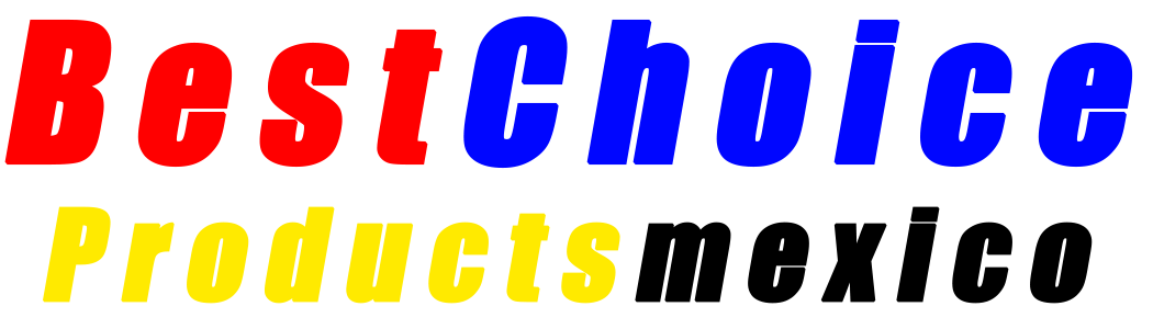 Bestchoiceproductsmexico Bestchoiceproductsmexico